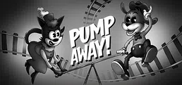 Pump Away!