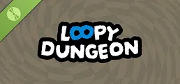 Loopy Dungeon Demo