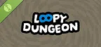 Loopy Dungeon Demo