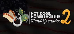 Hot Dogs, Horseshoes & Hand Grenades 2