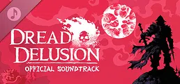 Dread Delusion Soundtrack