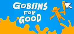 Goblins for Good Playtest