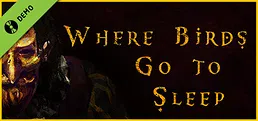 Where Birds Go to Sleep Demo