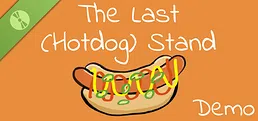 The Last (Hotdog) Stand Demo