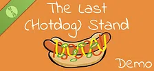 The Last (Hotdog) Stand Demo
