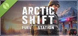 Arctic Shift: Fuel Station Demo
