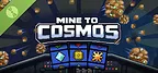 Mine to Cosmos Demo