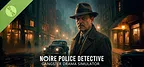 Noire Police Detective: Gangster Drama Simulator Demo