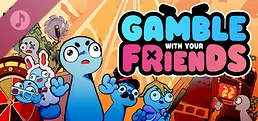 Gamble With Your Friends Soundtrack