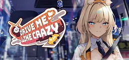 Drive Me Like Crazy