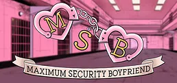 Maximum Security Boyfriend