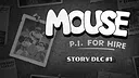 MOUSE: P.I. For Hire Story DLC Screenshot 0