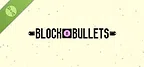 BlockNBullets Demo