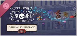 Greenhearth Necromancer Soundtrack