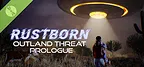 Rustborn - Outland Threat Prologue