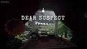 DEAR SUSPECT Screenshot 0