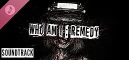 Who am I: Remedy Soundtrack