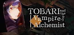TOBARI and the Vampire Alchemist