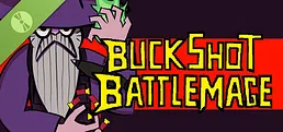 Buckshot Battlemage Demo