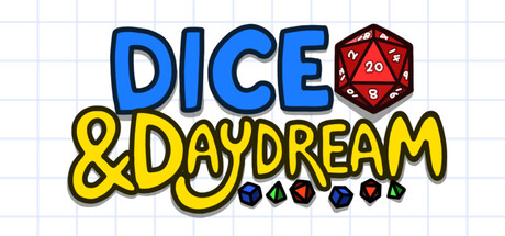 Dice and Daydream