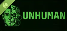 UNHUMAN Demo