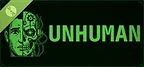 UNHUMAN Demo