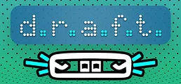 D.R.A.F.​T. VR