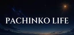 Pachinko Life