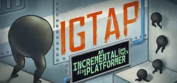IGTAP: an Incremental Game That's Also a Platformer Playtest