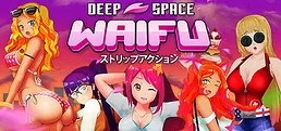 DEEP SPACE WAIFU
