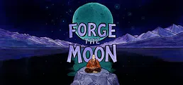 Forge the Moon