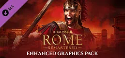 Total War: ROME REMASTERED - Enhanced Graphics Pack