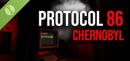 Protocol 86: Chernobyl Demo