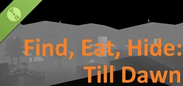 Find Eat Hide Till Dawn Demo