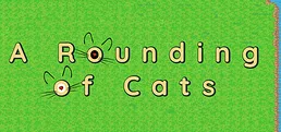 A Rounding of Cats