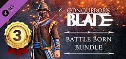 Conqueror's Blade — Battle Born Bundle