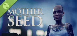 Mother Seed Demo