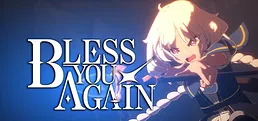 Bless You Again Playtest
