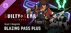 GGST Blazing Pass Plus Duel 1: Reignite