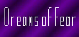 Dreams of Fear