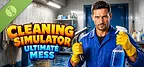 Cleaning Simulator: Ultimate Mess Demo