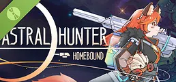 Astral Hunter: Homebound Demo