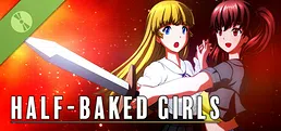 HALF-BAKED GIRLS Demo
