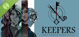 Keepers: Fractured Realities Demo