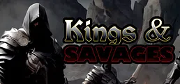 Kings & Savages Playtest