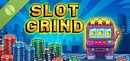 Slot Grind Demo