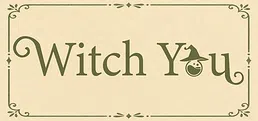 Witch You!