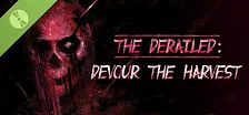 The Derailed: Devour the Harvest Demo