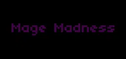 Mage Madness