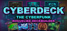 CyberDeck: The Cyberpunk Roguelike Deckbuilder